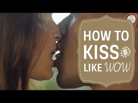 How To Kiss Like WOW My Kissing Tips YouTube