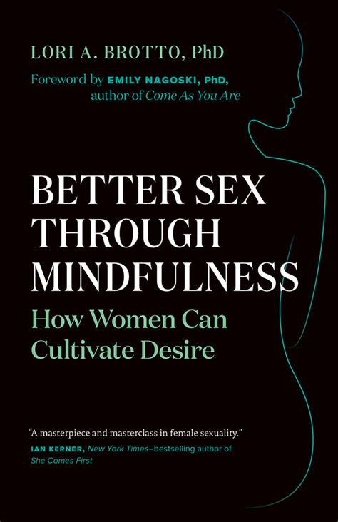 the better sex through mindfulness workbook greystone books ltd