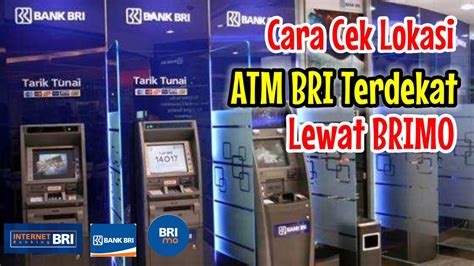 Cara Mengetahui Lokasi Atm Bri Terdekat Dari Lokasi Saya Cek Lokasi