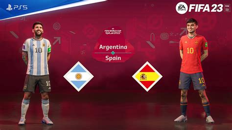 Fifa 23 Argentina Vs Spain World Cup Qatar Final 2022 Ps5™ Gameplay [4k60fps] Youtube