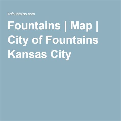 Fountains Map City Of Fountains Kansas City City