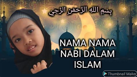 Dengan daftar nama 313 urutan nabi dan wajib 25 nabi dan rasul tersebut, bermakna menguasa seluruh ajaran mereka. Nama nama Nabi dalam Islam - YouTube