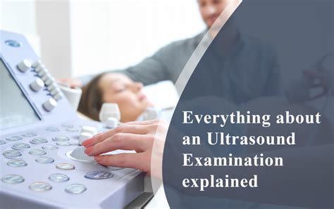 Everything About An Ultrasound Examination Explained