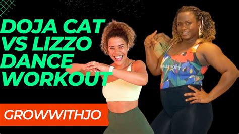 Burn Calories With This Dance Workout Growwithjo Doja Cat Vs Lizzo