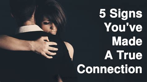 15 Signs Youve Made A True Connection Emotional Connection Love Connection Quotes
