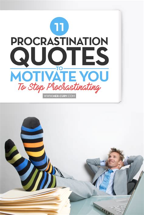 11 Procrastination Quotes To Motivate You To Stop Procrastinating