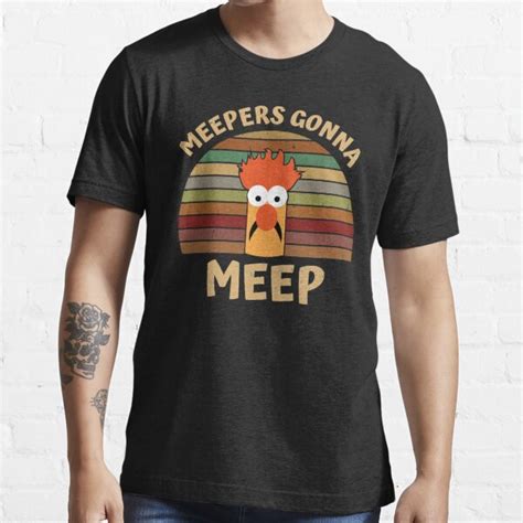 The Muppet Show Beaker Meepers Gonna Meep T Shirt For Sale By