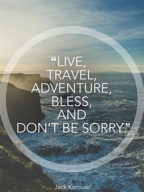 Be Inspired By Everything Around You — Live Travel Adventure Bless