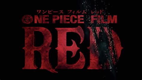 One Piece Film Red Trailer 2 Just Teased Shanks Daughter Closer