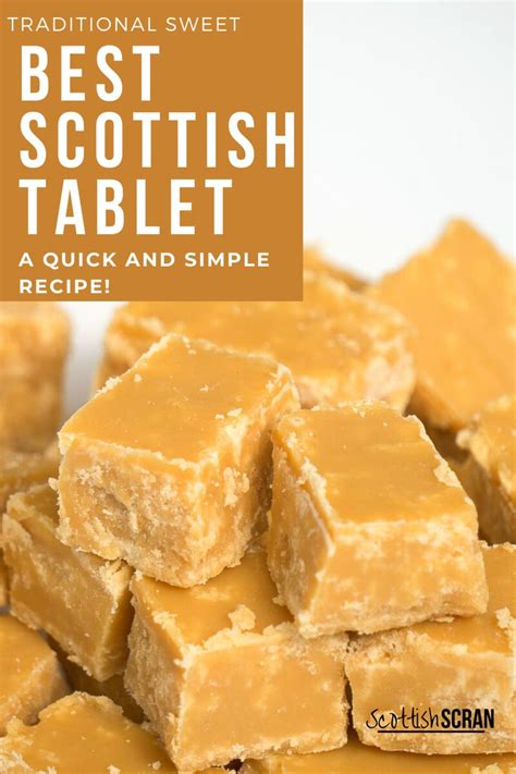Traditional Homemade Scottish Tablet Recipe Recipe Scottish Tablet