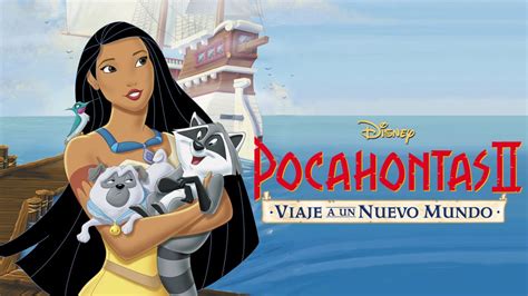 Ver Pocahontas 2 Viaje A Un Nuevo Mundo Película Completa Disney