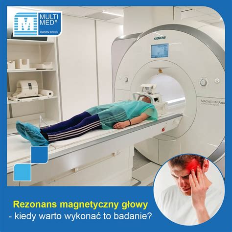 Rezonans magnetyczny głowy - kiedy go wykonać?