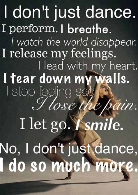 The quote on the bottom left just inspired me more than ever. I Don't Just Dance Dance Quotes - Preet Kamal