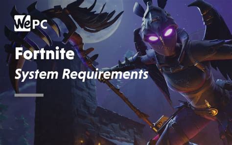 Fortnite System Requirements 2023 Wepc