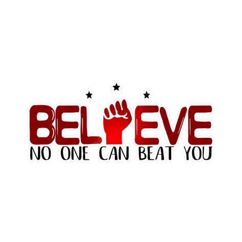 Believe In Yourself Vector Png Vector Psd And Clipart With