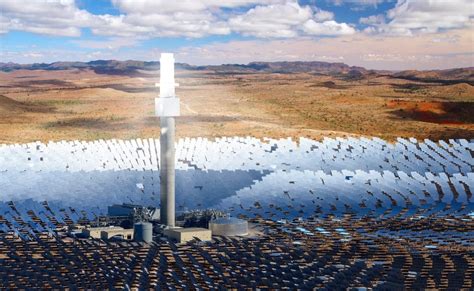 Solarreserve Et Le Projet Aurora Une Nouvelle Centrale Solaire Utilise Du Sel Fondu Pour