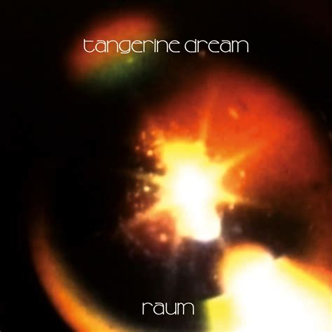 Tangerine Dream Raum The Electronic Visionaries Return With Their