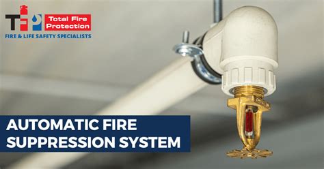 Fire Suppression Systems Ensuring Efficient Protection And Safety