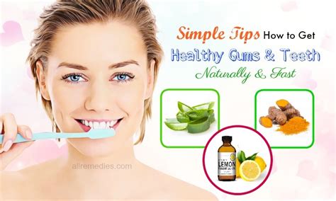 12 Simple Tips How To Get Healthy Gums And Teeth Naturally And Fast