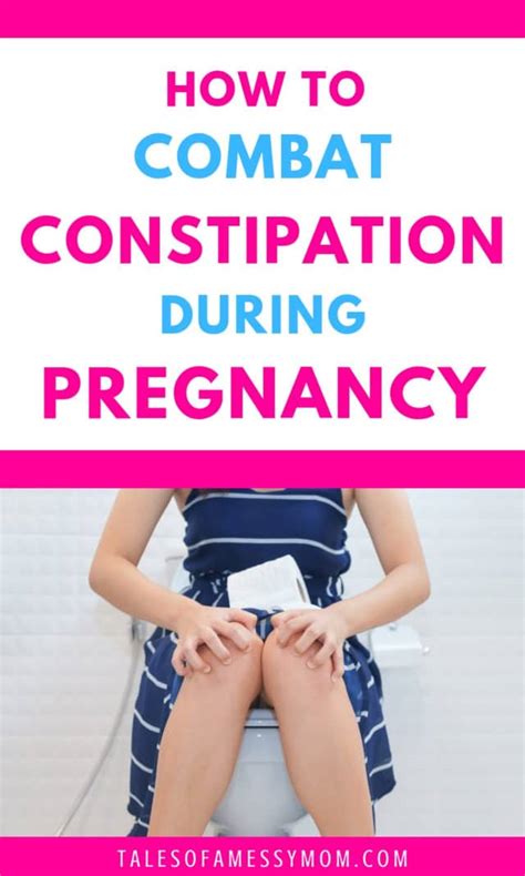 How To Combat Constipation During Pregnancy Tales Of A Messy Mom