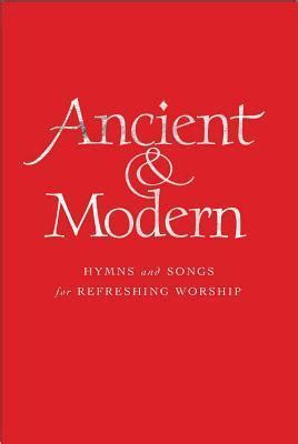 Ancient And Modern Full Music Edition Hymns And Songs For Refreshing