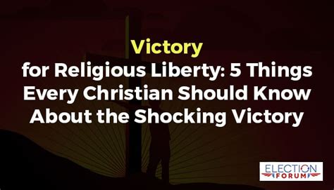 Victory For Religious Liberty 5 Things Every Christian Should Know