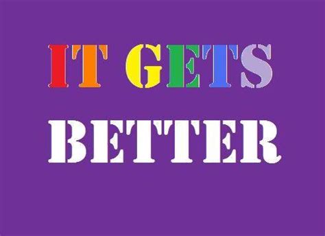 [Image - 82741] | It Gets Better Project | Know Your Meme