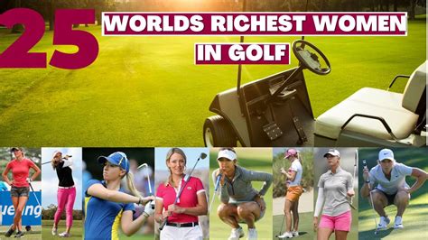 Top 25 Worlds Richest Female Golfers Youtube