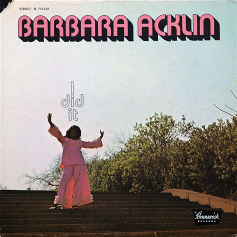 Barbara Acklin I Did It Releases Discogs