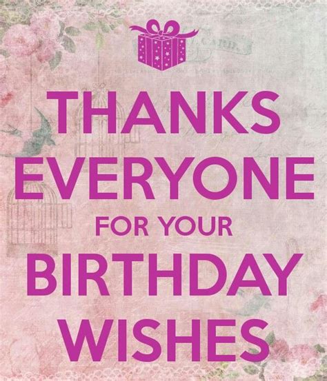 Thanks Everyone For Your Birthday Wishes Birthday Wishes Quotes