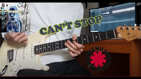 Red Hot Chili Peppers Can T Stop Guitar Cover Youtube