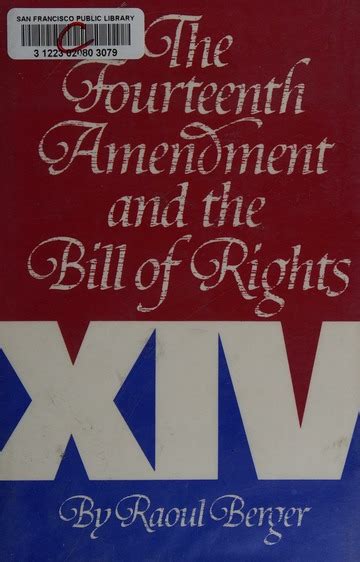 The Fourteenth Amendment And The Bill Of Rights Berger Raoul 1901 2000 Free Download