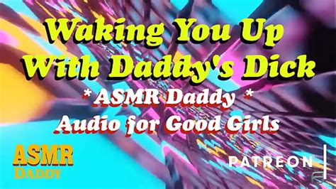 Asmr Daddy Wakes You Up With His Cock Inside You Ruins Your Ass Ddlg