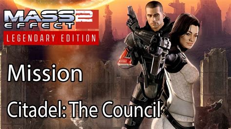 Mass Effect 2 Mission Citadel The Council Youtube