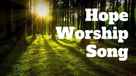 Worship Song About Hope English Lyrics And Subtitles New Worship