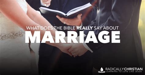 What Does The Bible Really Say About Marriage Radically Christian