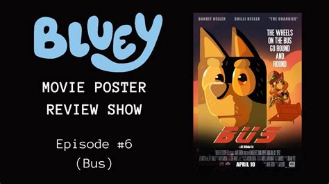 Bluey Movie Poster 6 Bus Season 2 Episode Youtube