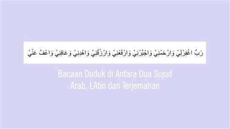 Berilah aku rezeki wahdinii : Bacaan Duduk Diantara Dua (2) Sujud Lengkap Arab, Latin ...