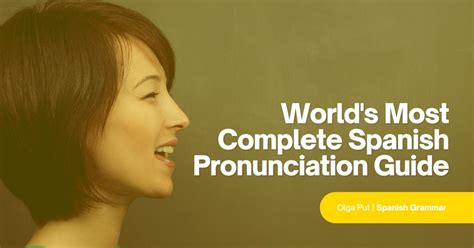 World S Most Complete Spanish Pronunciation Guide [ Audio]