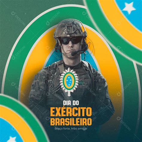 Post Dia Do Exército Brasileiro 19 De Abril Braço Forte Mão Amiga Social Media Psd Editável