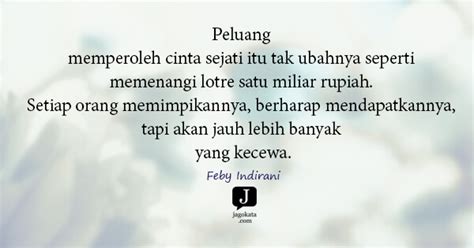Walaupun orang itu gemuk, walaupun orang itu miskin, walaupun orang itu menyebalkan, walaupun orang itu tidak menarik lagi, dsb. 365 Kata-kata sejati - JagoKata