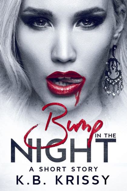 Bump In The Night By Kb Krissy Ebook Barnes And Noble®