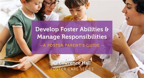 Develop Foster Abilities and Manage Responsibilities - Lawrence Hall