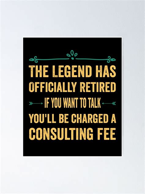 The Legend Has Officially Retired Funny Retirement Ts Men Poster