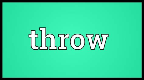Throw Meaning Youtube