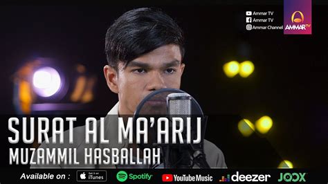 MUZAMMIL HASBALLAH || Surat Al Ma'arij - YouTube