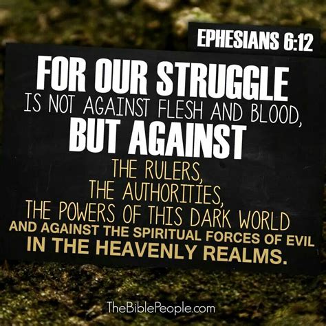 Ephesians 612 For We Wrestle Not Against Flesh And Blood But Against