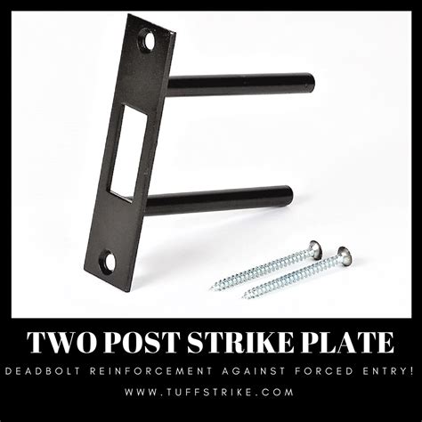 Choose from lacquered brass, bronze, satin nickel, or antique brass. The Two Post Strike Plate by TUFF STRIKE - deadbolt ...