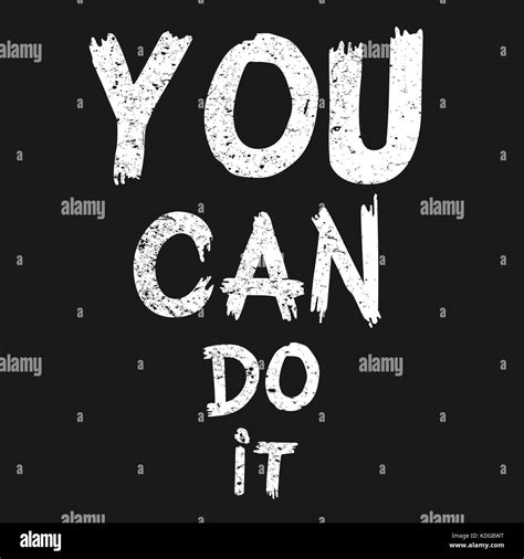 Inspirational Quote You Can Do It Hand Written Calligraphy Brush