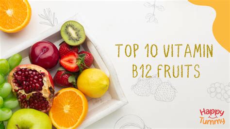 Top 10 Vitamin B12 Fruits That Will Supercharge Your Energy Levels